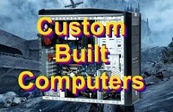 Custom built computers